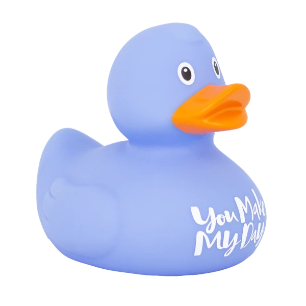You Make My Day Blue Rubber Duck